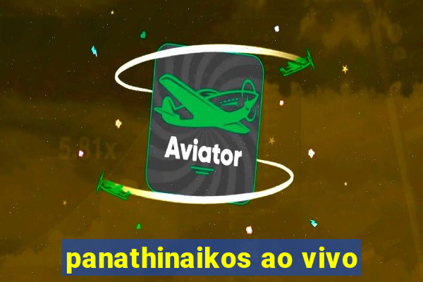 panathinaikos ao vivo