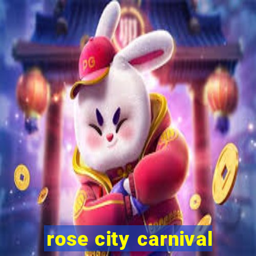 rose city carnival