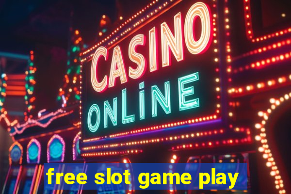 free slot game play