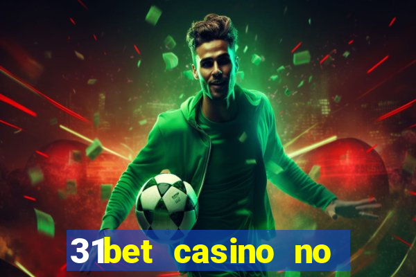 31bet casino no deposit bonus