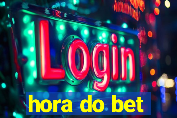 hora do bet