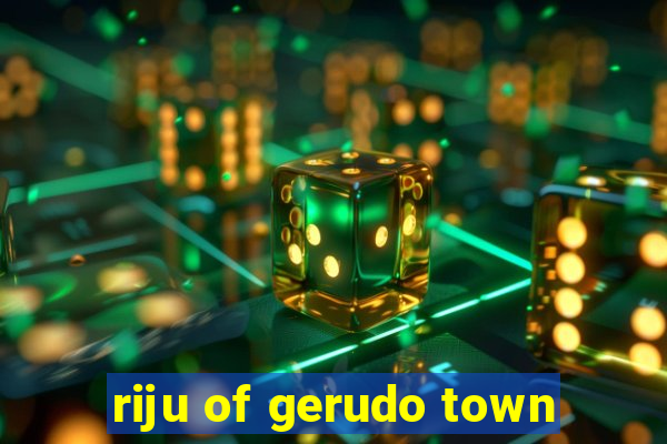 riju of gerudo town