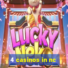 4 casinos in nc