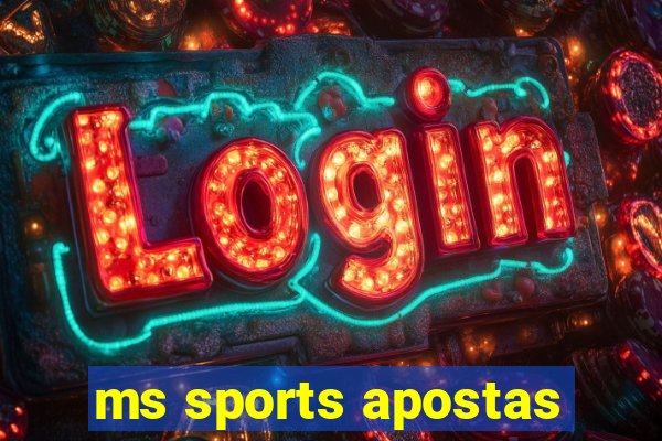 ms sports apostas