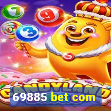 69885 bet com