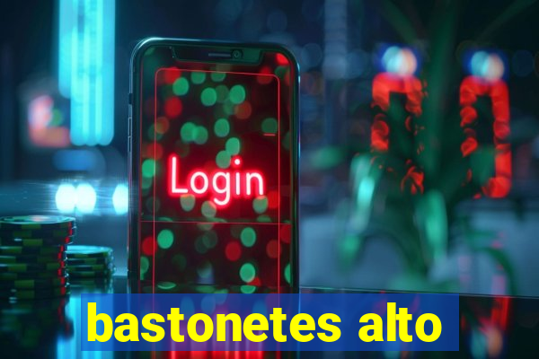 bastonetes alto