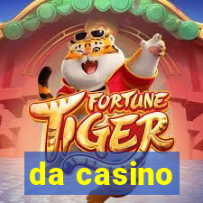 da casino