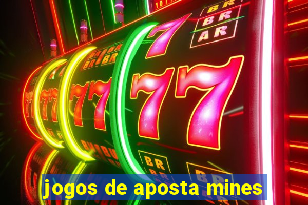 jogos de aposta mines