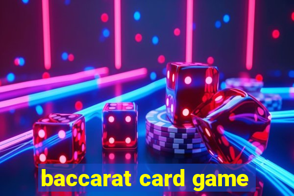 baccarat card game