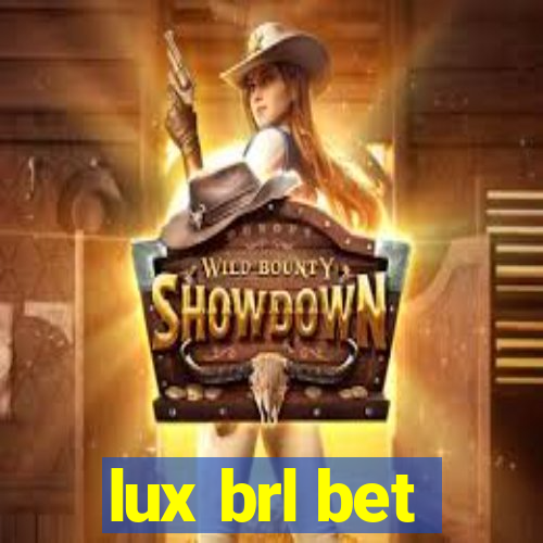 lux brl bet