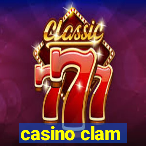 casino clam