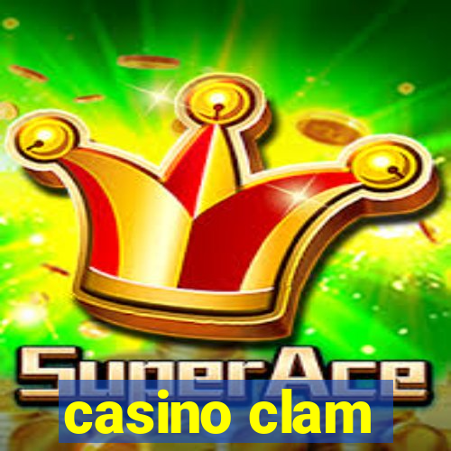 casino clam