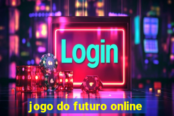 jogo do futuro online