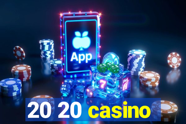 20 20 casino