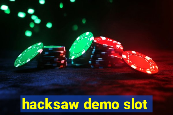 hacksaw demo slot