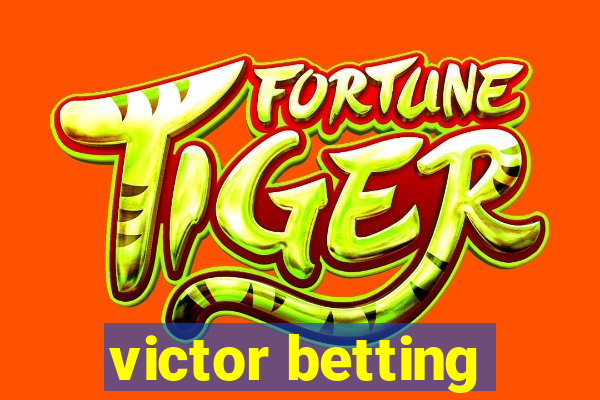 victor betting