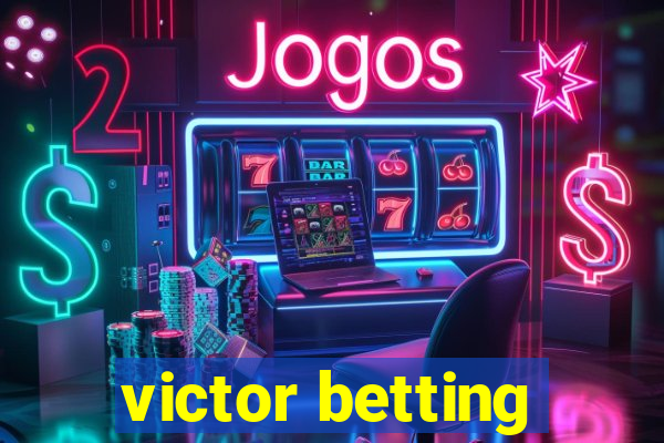 victor betting