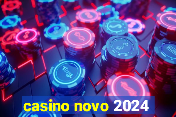 casino novo 2024