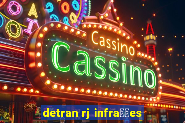 detran rj infra莽玫es