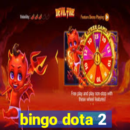 bingo dota 2