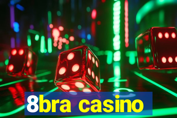 8bra casino