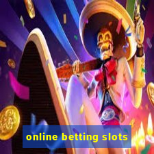 online betting slots