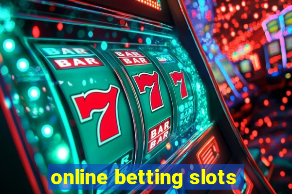 online betting slots