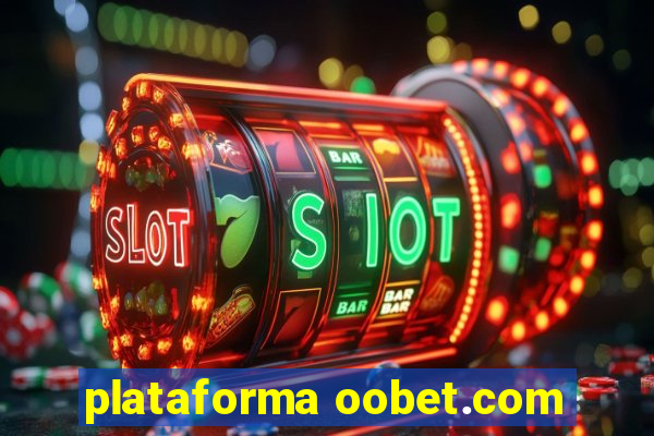 plataforma oobet.com