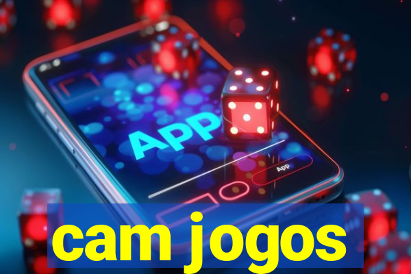 cam jogos