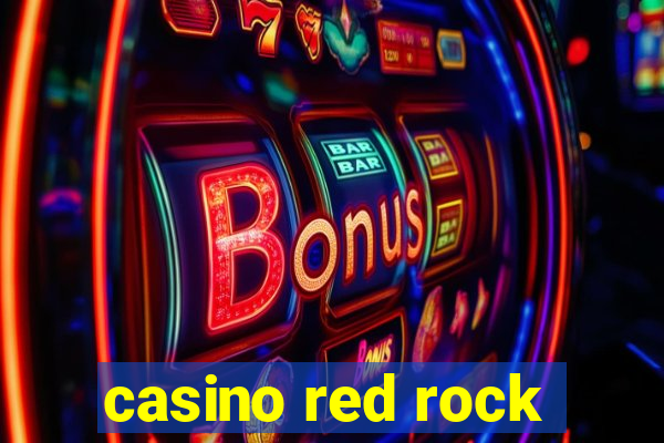 casino red rock