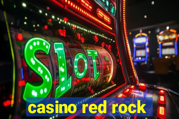 casino red rock