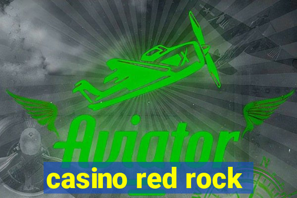 casino red rock