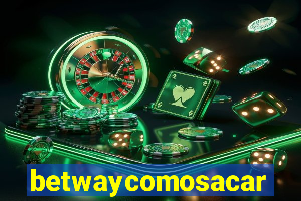 betwaycomosacar