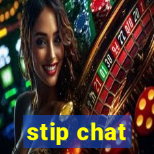 stip chat