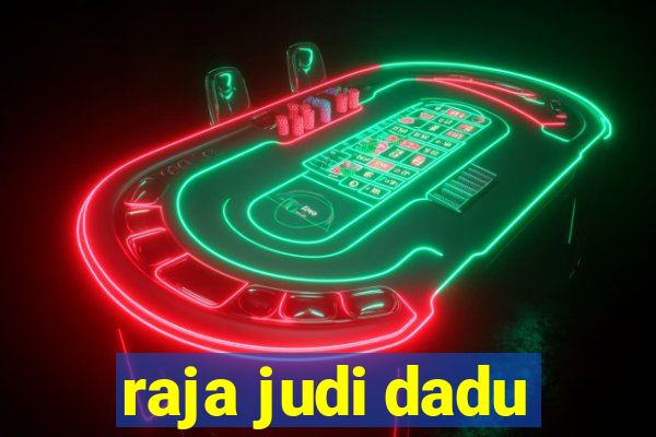 raja judi dadu