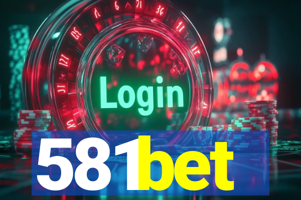 581bet