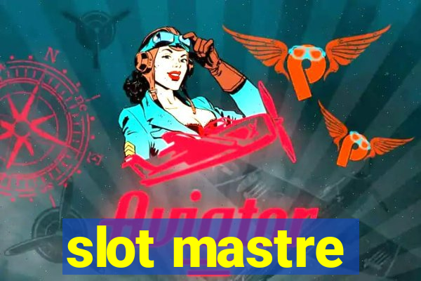 slot mastre