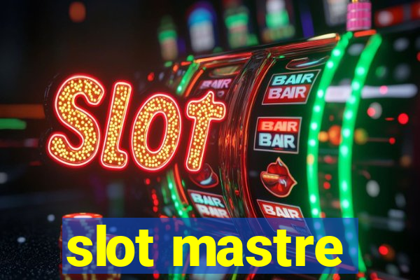 slot mastre