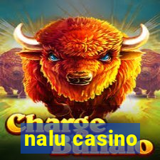 nalu casino