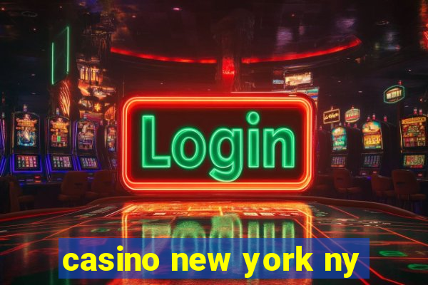 casino new york ny