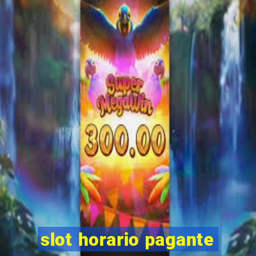 slot horario pagante