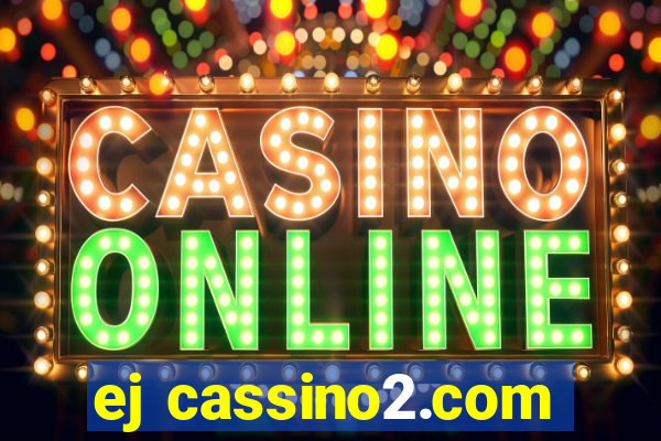 ej cassino2.com