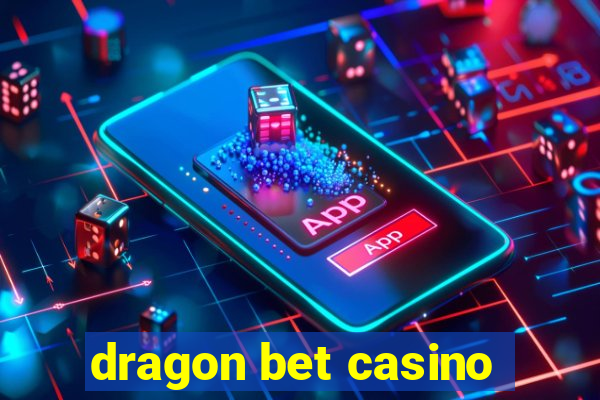 dragon bet casino