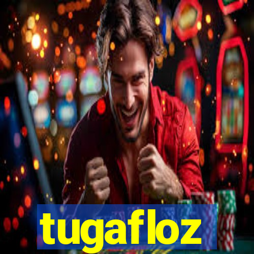 tugafloz