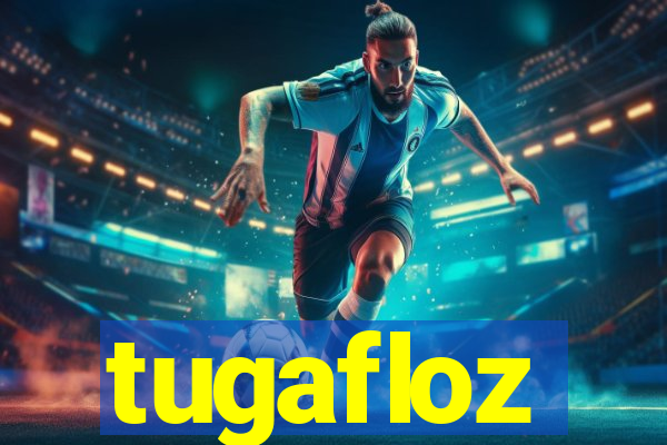 tugafloz