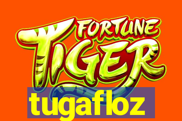 tugafloz