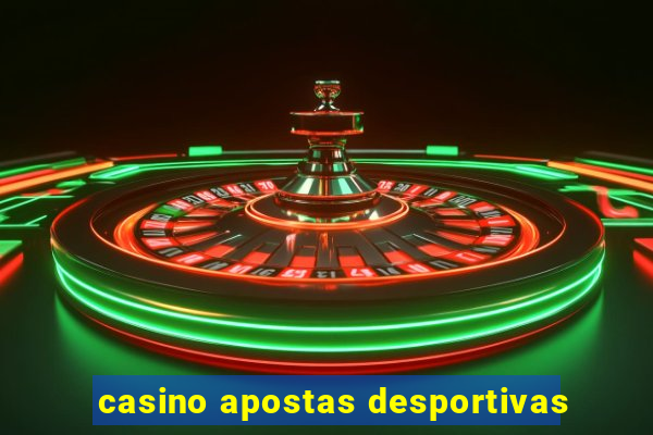 casino apostas desportivas