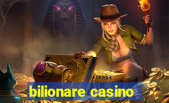 bilionare casino