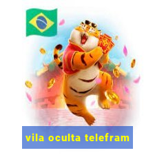 vila oculta telefram