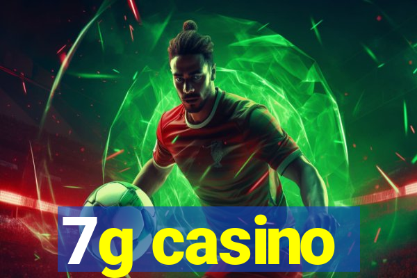 7g casino